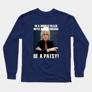 be a patsy Long Sleeve T-Shirt